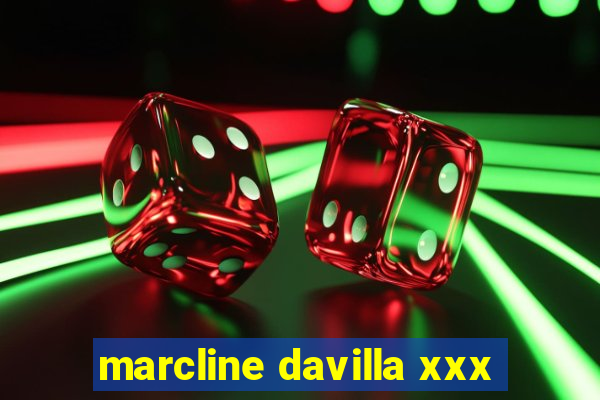 marcline davilla xxx